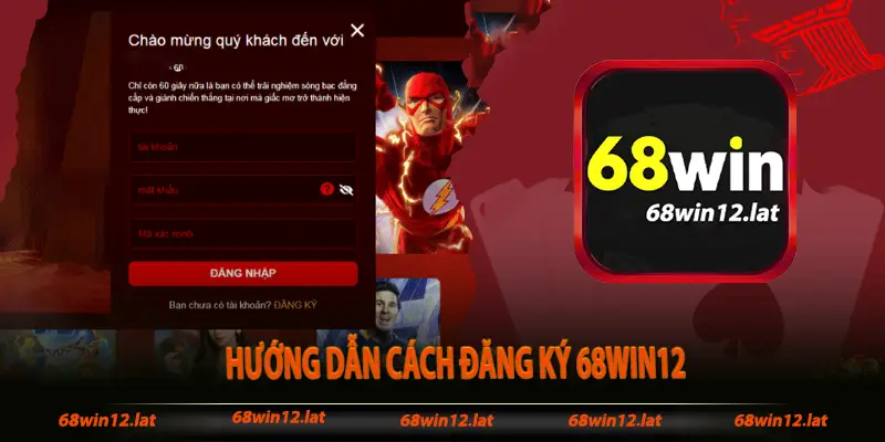 Hướng dẫn cách đăng ký 68win12